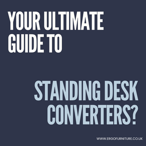 Unlocking Ergonomics: Your Ultimate Guide to Standing Desk Converters