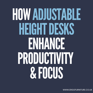 How Adjustable Height Desks Enhance Productivity and Focus